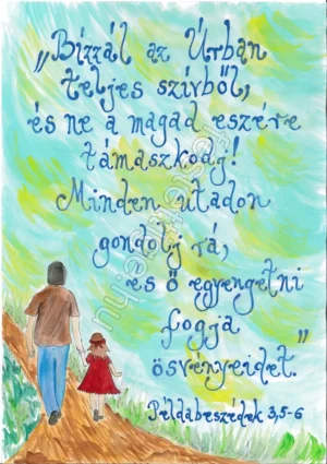 "Bízzál az Úrban..." Példabeszédek 3, 5-6