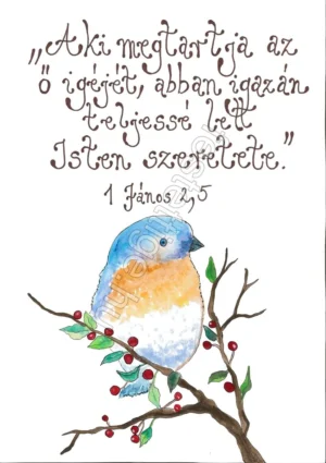 "Aki megtartja..." 1 János 2,5