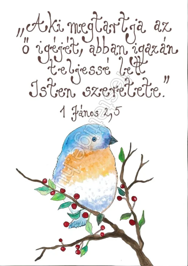 "Aki megtartja..." 1 János 2,5