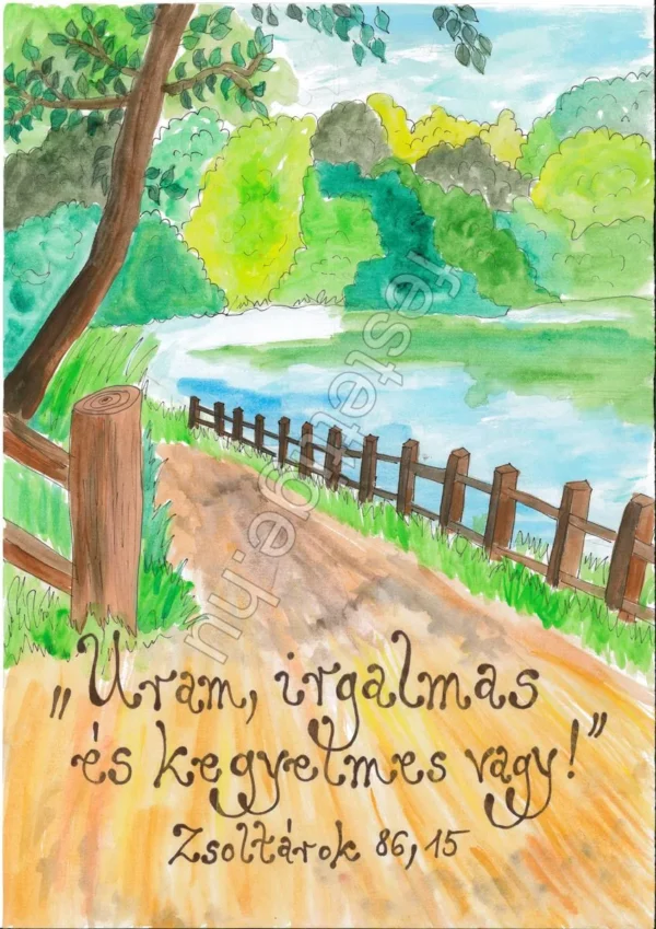 "Uram irgalmas..." Zsoltárok 86,15