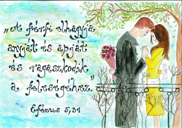 "A férfi elhagyja anyját..." Efézus 5,31