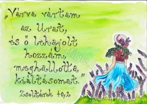 173_2022 "Várva vártam az Urat..." Zsoltárok 40,2