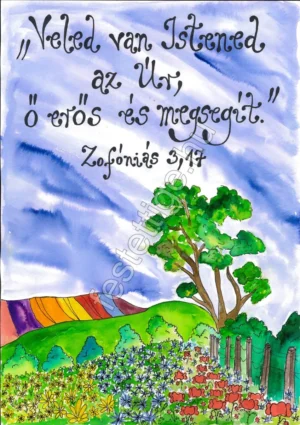 181 "Veled van Istened..." Zofóniás 3,17