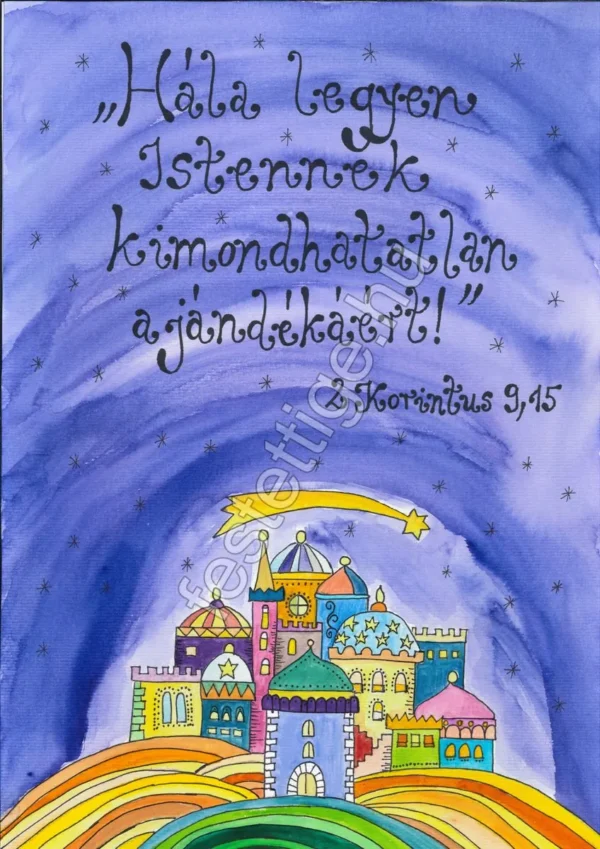 "Hála legyen Istennek..." 2 Korintus 9, 15