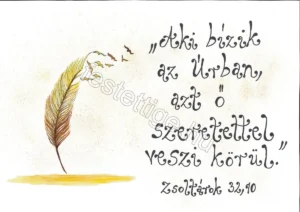 "Aki bízik az Úrban..." b Zsoltárok 32, 10