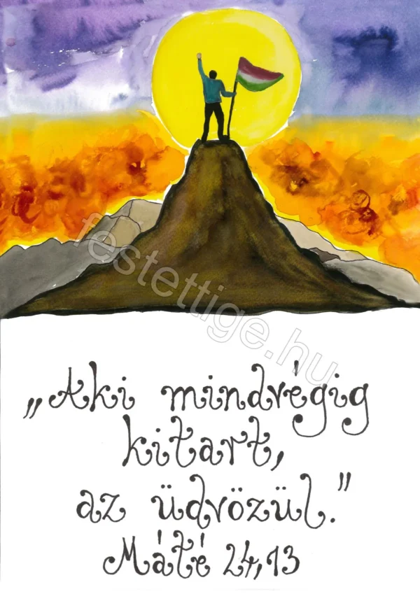 "Aki mindvégig kitart..." Máté 24,13