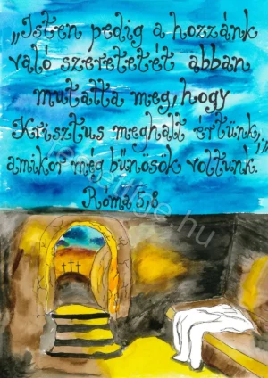 "Isten pedig..." Róma 5,8