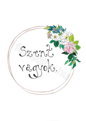 Szent vagyok.