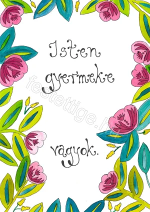 Isten gyermeke vagyok. (rózsaszín - zöld keretes)