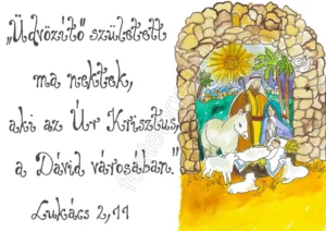 340 "Üdvözítő született ma nektek..." Lukács 2,11