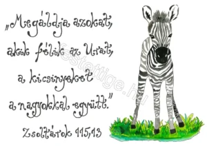 "Megáldja azokat, akik félik az Urat..." Zsoltárok 115,13
