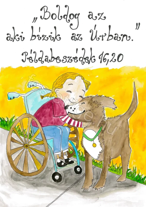 382 "Boldog az, aki bízik ...." Példabeszédek 16, 20
