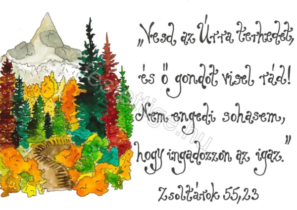 390 "Vesd az Úrra terhedet..." Zsoltárok 55,23