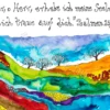 400 "Zu dir, o Herr..." Psalmen 25,1-2