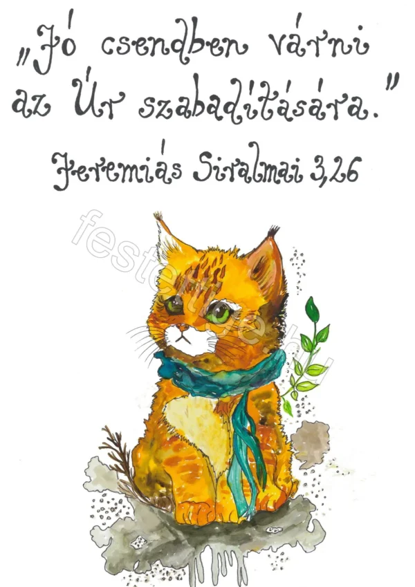 "Jó csendben várni.." Jeremiás Siralmai 3, 26
