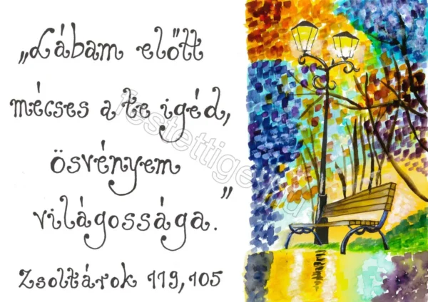 "Lábam előtt..." b  Zsoltárok 119,105