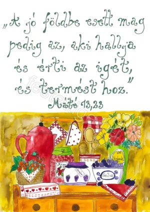 "A jó földbe esett mag..."  Máté 13,23