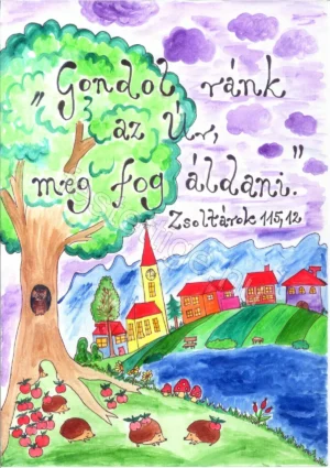 "Gondol ránk az Úr, meg fog áldani" Zsoltárok 115,12