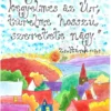 "Irgalmas és kegyelmes az Úr..." Zsoltárok 103, 8