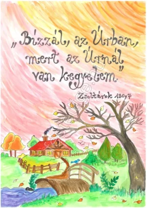 "Bízzál, az Úrban..." Zsoltárok 130, 7
