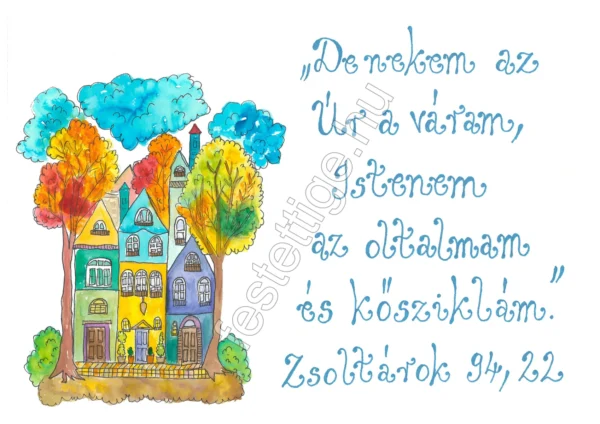"De nekem az Úr a váram..." Zsoltárok 94,22