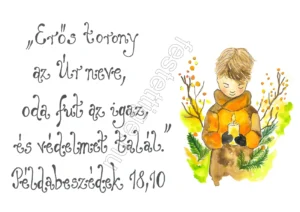 449 "Erős torony az Úr neve..." Példabeszédek 18,10